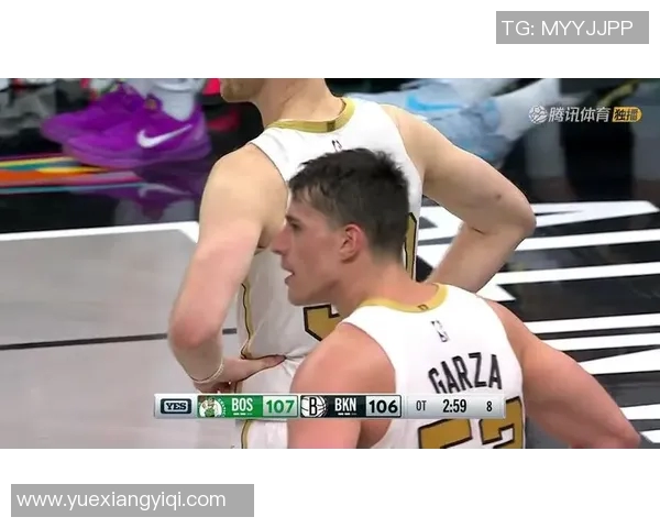 篮网与凯尔特人精彩对决精彩瞬间剪辑回顾与分析