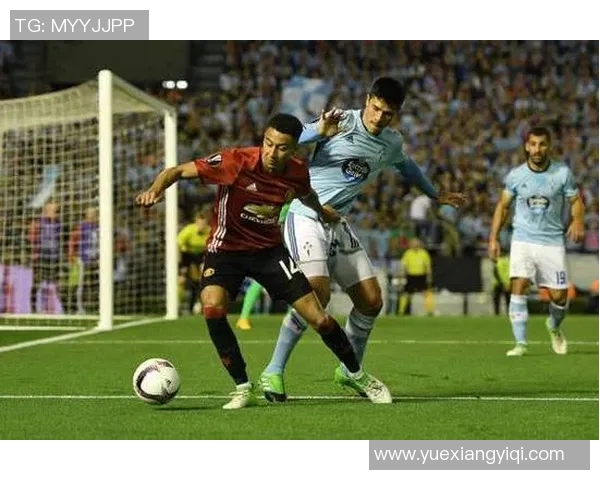 塞尔塔与曼联精彩对决全场录像回放尽在此处观看